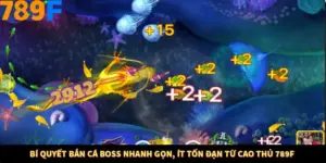 Bí Quyết Bắn Cá Boss Nhanh Gọn, Ít Tốn Đạn Từ Cao Thủ 789F