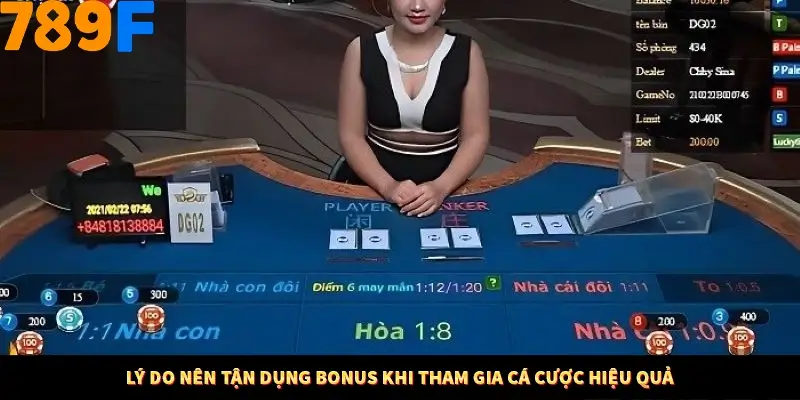 Lý do nên tận dụng bonus khi tham gia cá cược hiệu quả