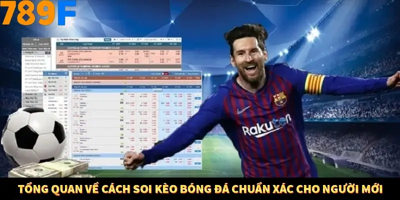 Nổ Hũ Online 789F Có Kiểm Soát Thuật Toán Không 7 Tổng quan về cách soi kèo bóng đá chuẩn xác cho người mới