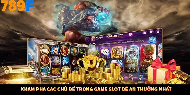 Bí Quyết Xếp Bài Phỏm Thành Dây Dài Tăng Tỷ Lệ Thắng Ở 789F 8 Khám phá các chủ đề trong game slot dễ ăn thưởng nhất