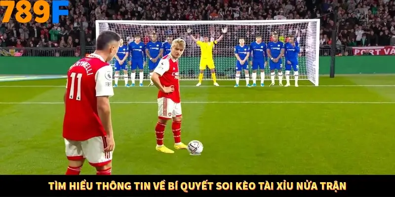 Tìm hiểu thông tin về bí quyết soi kèo tài xỉu nửa trận Tìm hiểu thông tin về bí quyết soi kèo tài xỉu nửa trận