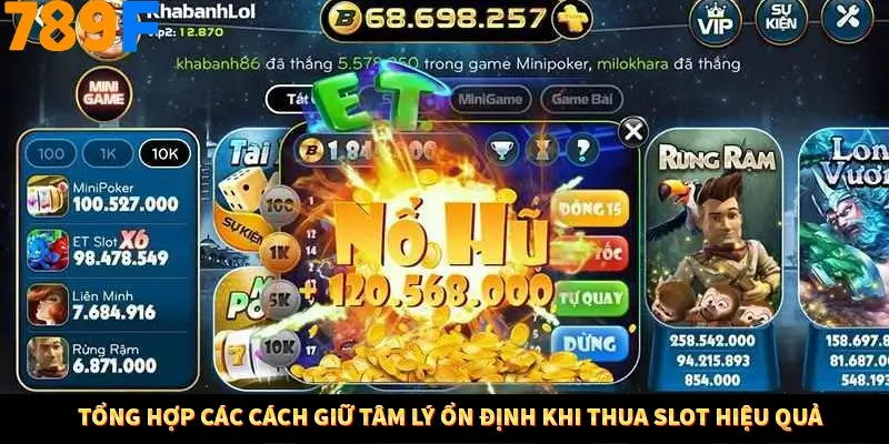 Tổng hợp các cách giữ tâm lý ổn định khi thua slot hiệu quả Tổng hợp các cách giữ tâm lý ổn định khi thua slot hiệu quả