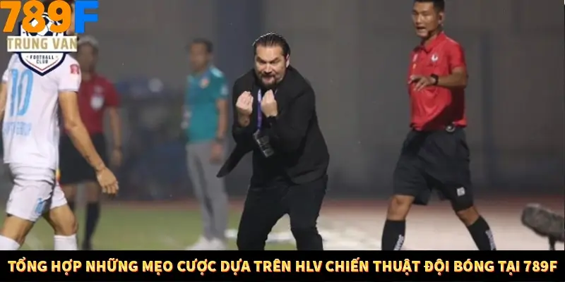 Bí Quyết Xếp Bài Phỏm Thành Dây Dài Tăng Tỷ Lệ Thắng Ở 789F 9 Tổng hợp những mẹo cược dựa trên HLV chiến thuật đội bóng tại 789F